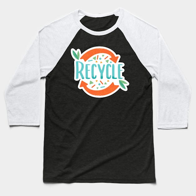 recycle Baseball T-Shirt by James Bates